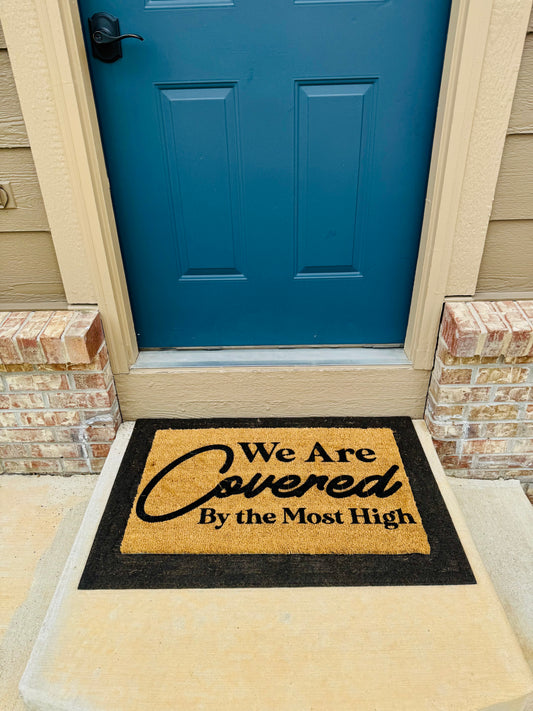 We Are Covered By the Most High 18x30 doormat